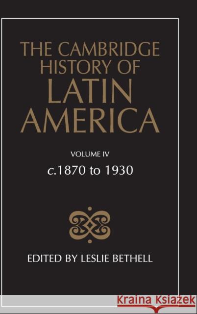 The Cambridge History of Latin America Leslie Bethell 9780521232258 0