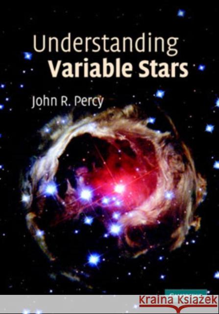 Understanding Variable Stars John R. Percy 9780521232531