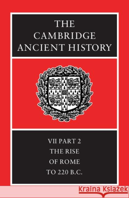 The Cambridge Ancient History F. W. Walbank A. E. Astin M. W. Frederiksen 9780521234467