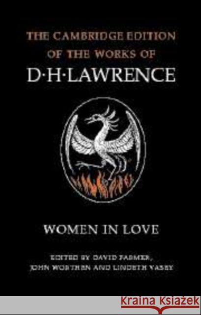 Women in Love D. H. Lawrence David Farmer Lindeth Vasey 9780521235655 Cambridge University Press