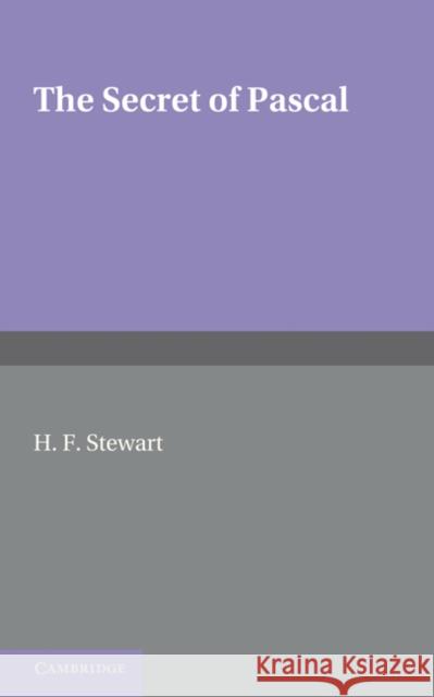 The Secret of Pascal H. F. Stewart 9780521237802 Cambridge University Press