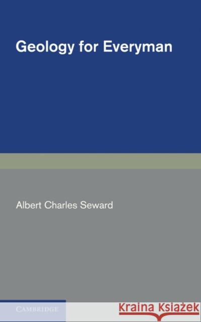 Geology for Everyman Albert Charles Seward Henry Lyons 9780521238977