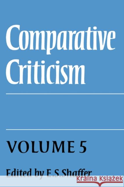 Comparative Criticism: Volume 5, Hermeneutic Criticism  9780521248600 CAMBRIDGE UNIVERSITY PRESS