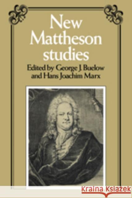 New Mattheson Studies  9780521251150 CAMBRIDGE UNIVERSITY PRESS