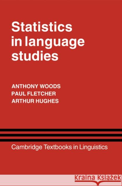 Statistics in Language Studies Anthony Woods Etc. 9780521253260