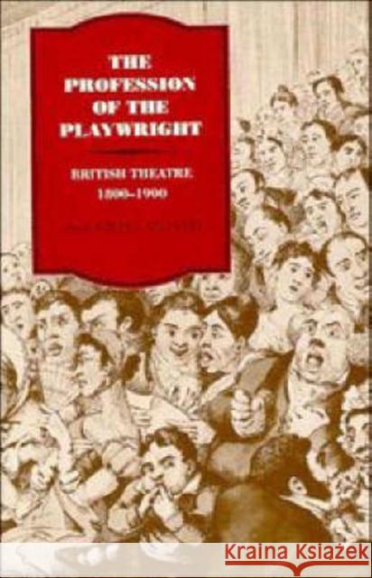 The Profession of the Playwright: British Theatre, 1800 1900 Stephens, John Russell 9780521259132 CAMBRIDGE UNIVERSITY PRESS