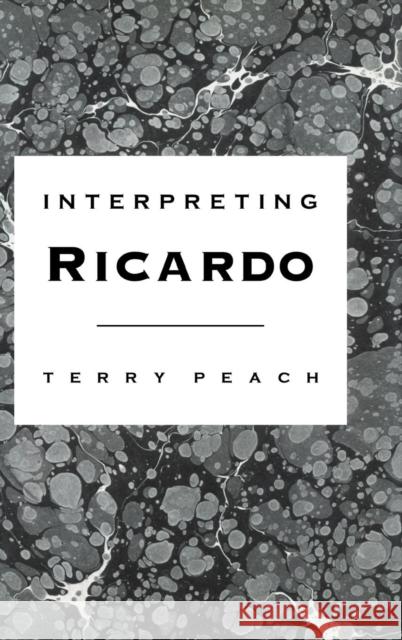 Interpreting Ricardo Terry Peach 9780521260862