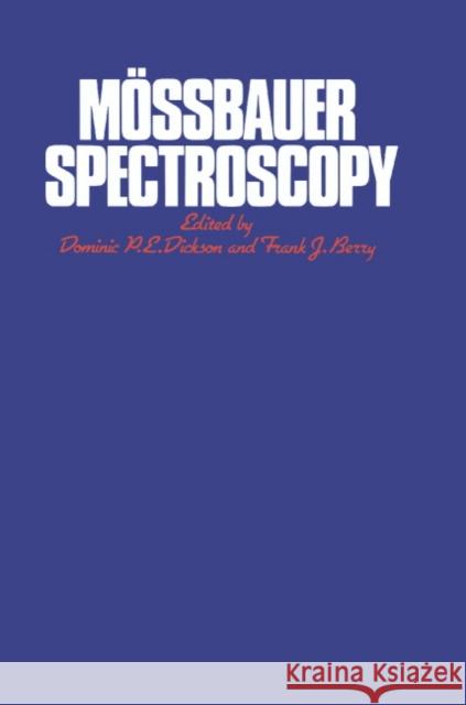 Mössbauer Spectroscopy Dickson, Dominic P. E. 9780521261012 Cambridge University Press