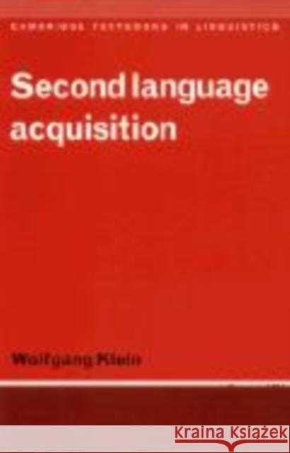 Second Language Acquisition Wolfgang Klein 9780521268790 Cambridge University Press