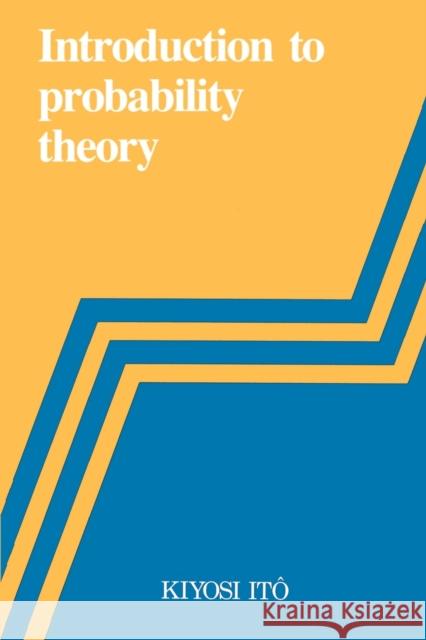 Introduction to Probability Theory Itô, K. 9780521269605 Cambridge University Press