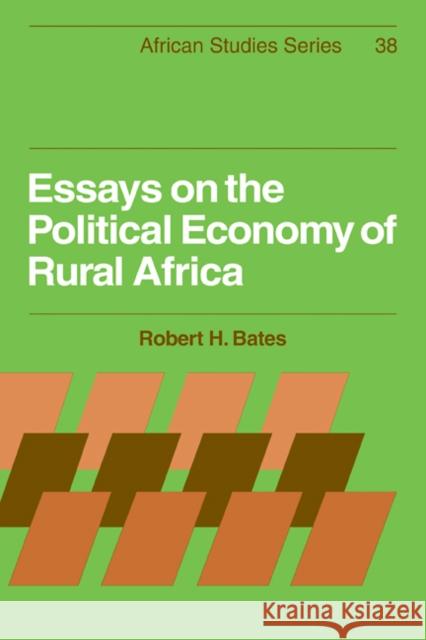 Essays on the Political Economy of Rural Africa Robert H. Bates David Anderson Carolyn Brown 9780521271011