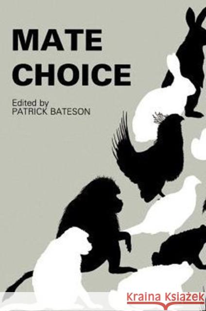 Mate Choice Patrick Bateson Patrick Bateson 9780521272070 Cambridge University Press