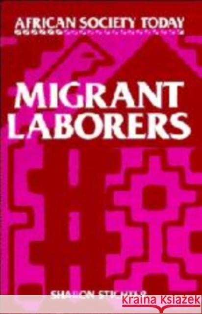 Migrant Laborers Sharon Stichter 9780521272131