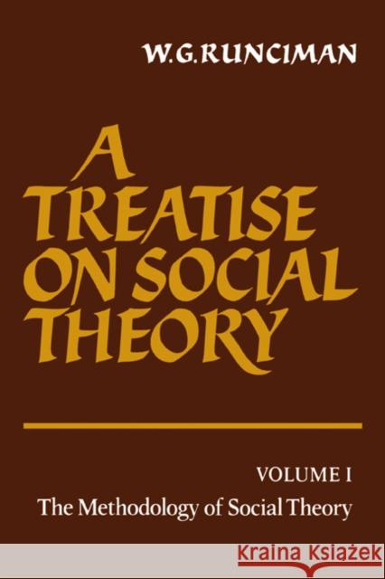 A Treatise on Social Theory W. G. Runciman 9780521272513 Cambridge University Press