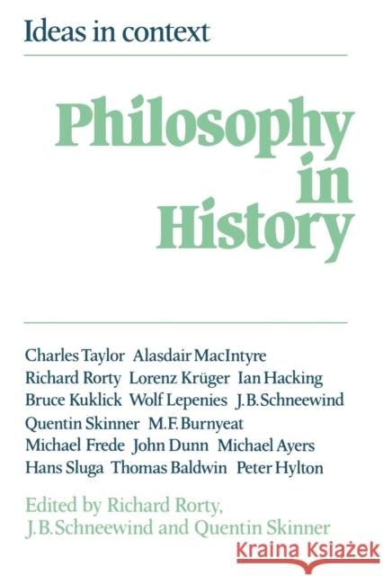 Philosophy in History: Essays in the Historiography of Philosophy Rorty, Richard 9780521273305 Cambridge University Press