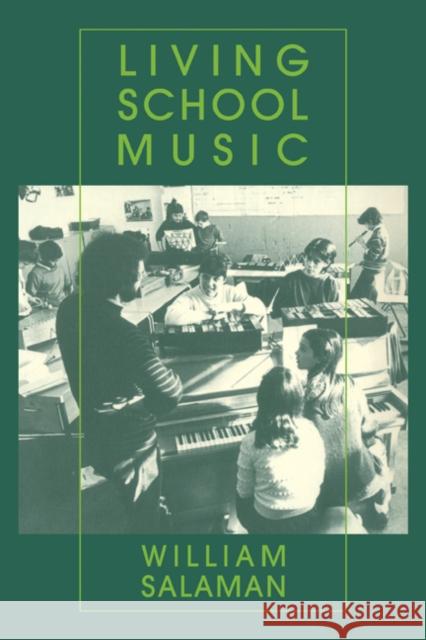 Living School Music William Salaman 9780521274722 Cambridge University Press