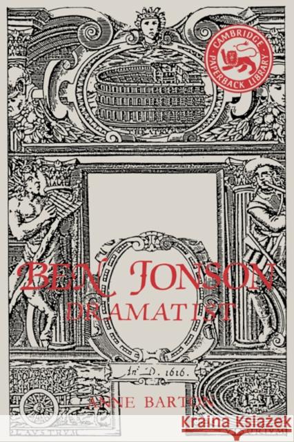 Ben Jonson: Dramatist Barton, Anne 9780521277488