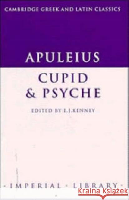 Apuleius: Cupid and Psyche Lucius Apuleius Apuleius                                 Edwin J. Kenney 9780521278133 Cambridge University Press