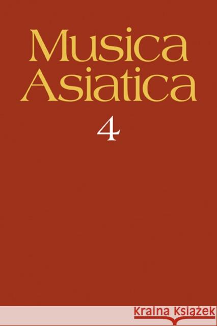 Musica Asiatica: Volume 4 Laurence E. R. Picken 9780521278379 Cambridge University Press