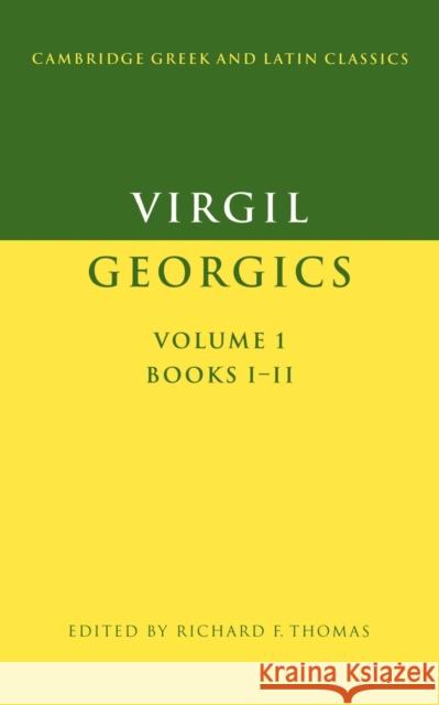 Virgil: Georgics: Volume 1, Books I-II Virgil                                   P. E. Easterling Philip Hardie 9780521278508