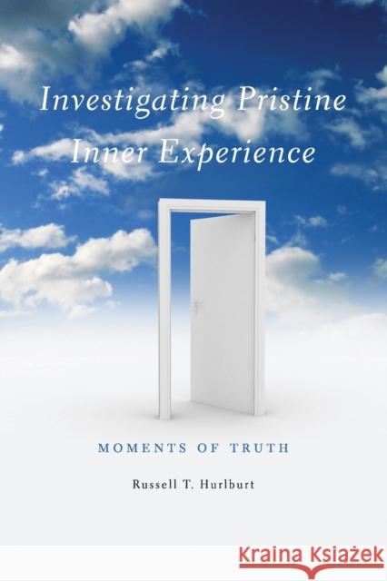 Investigating Pristine Inner Experience Hurlburt, Russell T. 9780521279123 0