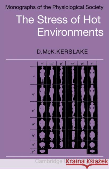 The Stress of Hot Environments D. McK Kerslake 9780521279369