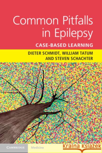 Common Pitfalls in Epilepsy: Case-Based Learning Schmidt, Dieter 9780521279710 0