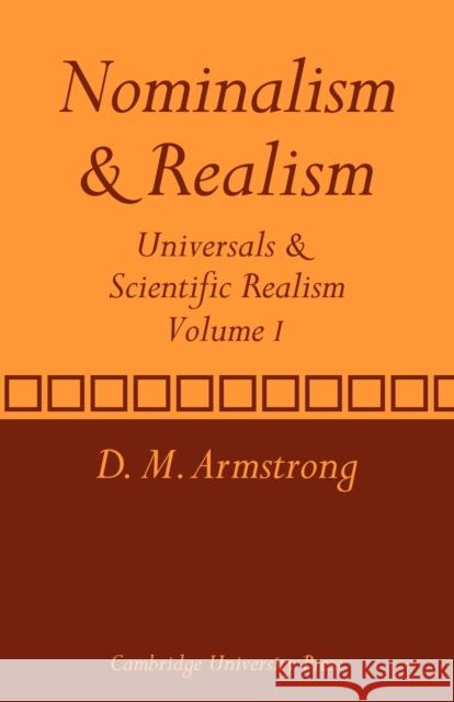 Nominalism and Realism: Volume 1: Universals and Scientific Realism Armstrong, D. M. 9780521280334 Cambridge University Press