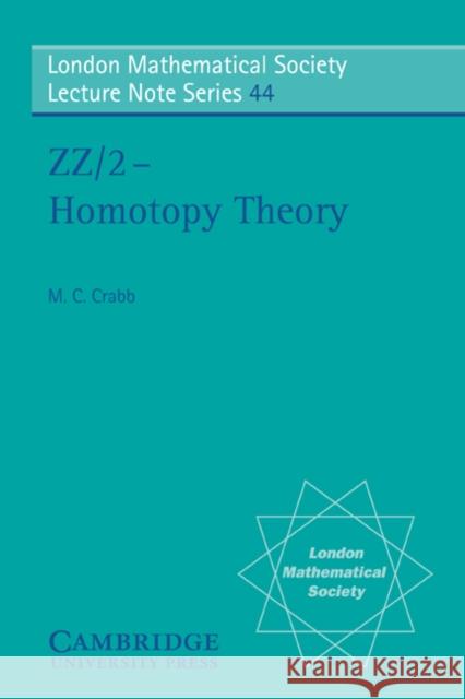 Zz/2 - Homotopy Theory Crabb, M. C. 9780521280518 Cambridge University Press
