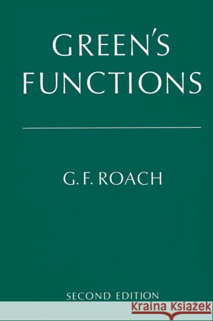 Green's Functions G. F. Roach G. F. Roach 9780521282888 Cambridge University Press