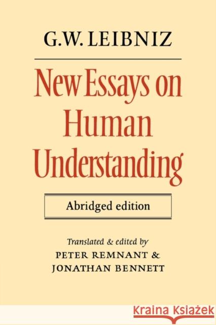 New Essays on Human Understanding Abridged Edition Leibniz, G. W. 9780521285391