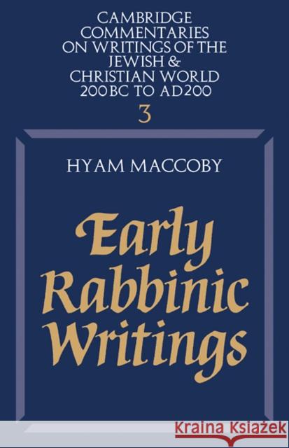 Early Rabbinic Writings Hyam Maccoby 9780521285537 Cambridge University Press