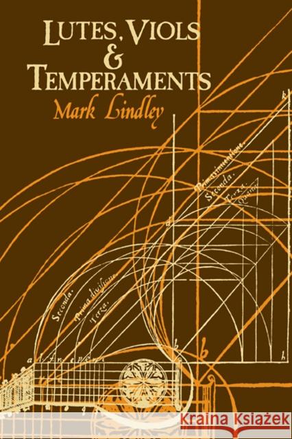 Lutes, Viols, Temperaments Mark Lindley 9780521288835 Cambridge University Press