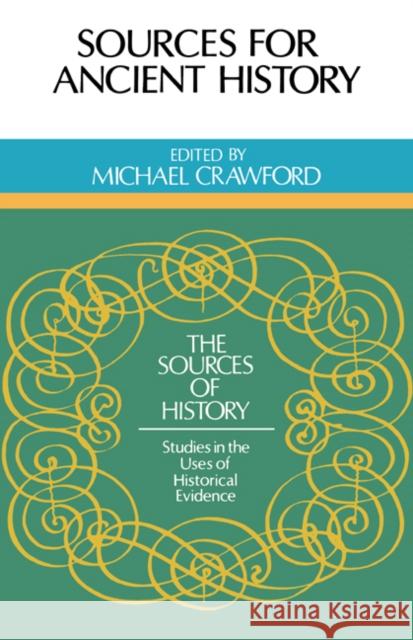 Sources for Ancient History Michael Crawford Michael Crawford Emilio Gabba 9780521289580 Cambridge University Press