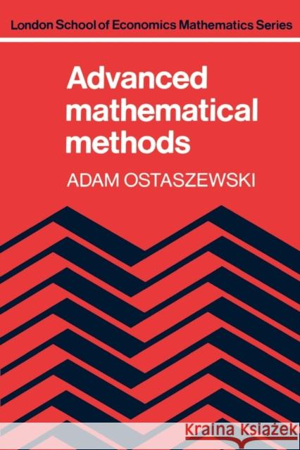 Advanced Mathematical Methods Adam Ostaszewski 9780521289641 Cambridge University Press