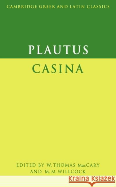 Plautus: Casina Titus Maccius Plautus Plautus                                  W. T. Maccary 9780521290227 Cambridge University Press