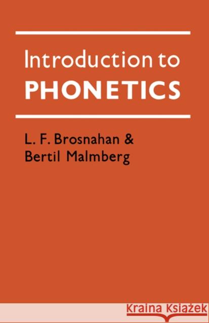 Introduction to Phntics Brosnahan, L. F. 9780521290425 Cambridge University Press