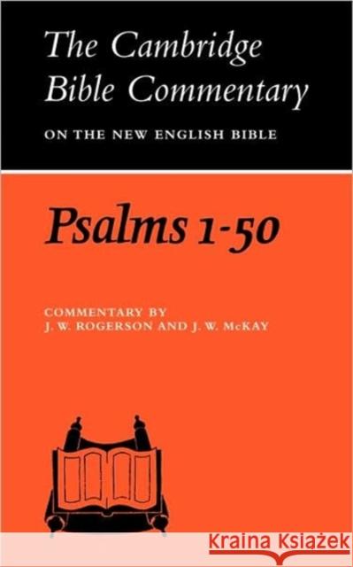 Psalms 1-50 J. W. Rogerson J. W. McKay V. McKay 9780521291606 Cambridge University Press