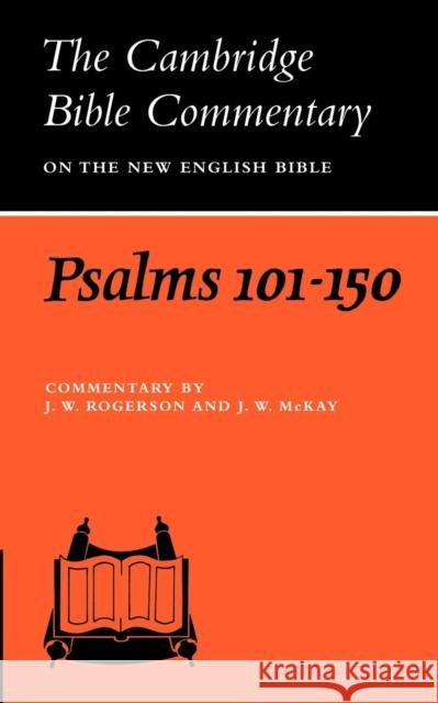 Psalms 101-150 John W. Rogerson J. W. McKay 9780521291620 Cambridge University Press