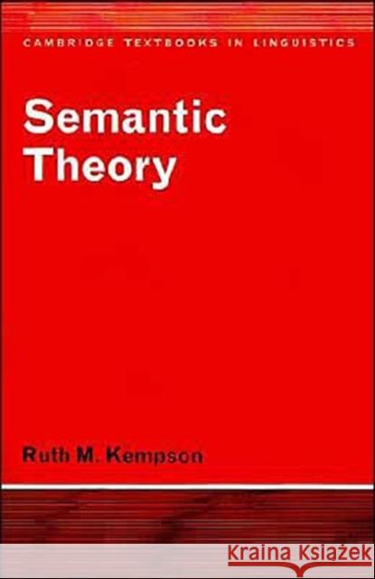 Semantic Theory Ruth M. Kempson 9780521292092 Cambridge University Press