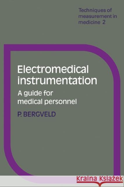 Electromedical Instrumentation Bergveld, P. 9780521293051
