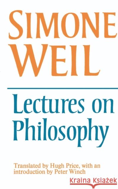 Lectures on Philosophy Simone Weil Hugh Price H. Price 9780521293334 Cambridge University Press