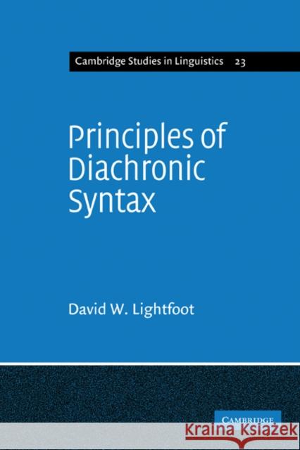 Princples Diachronic Syx Lightfoot 9780521293501