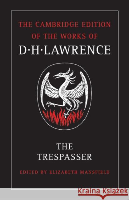 The Trespasser D. H. Lawrence Elizabeth Mansfield James T. Boulton 9780521294249 Cambridge University Press