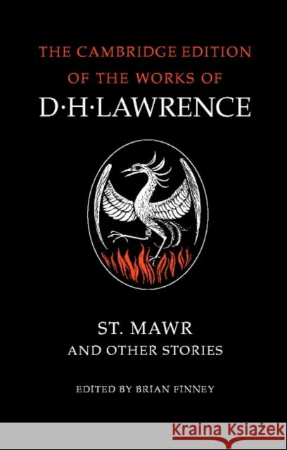 St Mawr and Other Stories D. H. Lawrence Brian Finney M. H. Black 9780521294256 Cambridge University Press