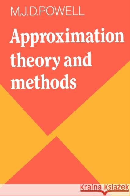 Approximation Theory and Methods M. J. D. Powell 9780521295147 Cambridge University Press