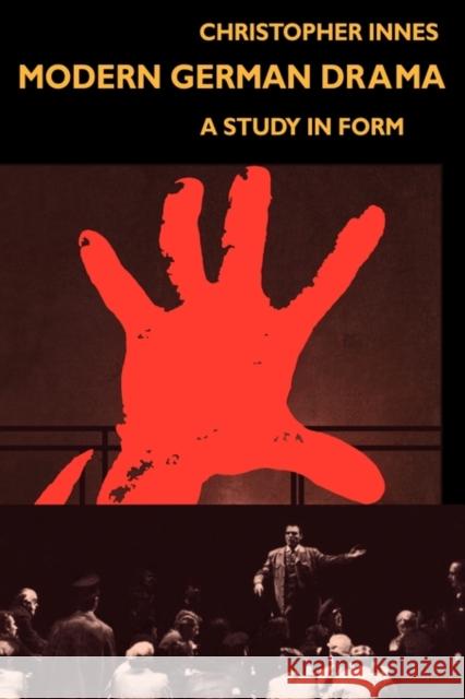 Modern German Drama: A Study in Form Innes, C. D. 9780521295604 Cambridge University Press