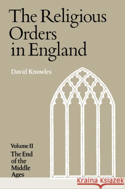 Religious Orders Vol 2 David Knowles Dom David Knowles 9780521295673 Cambridge University Press