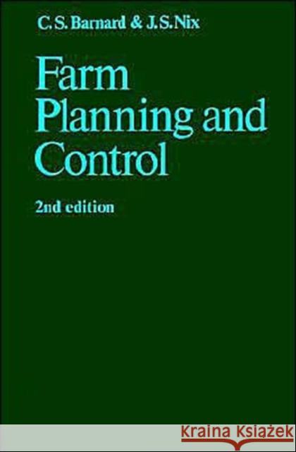 Farm Planning and Control C. S. Barnard J. S. Nix C. S. Barnard 9780521296045 Cambridge University Press