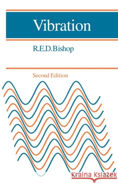 Vibration Richard Evelyn Donohue Bishop R. E. D. Bishop 9780521296397 Cambridge University Press